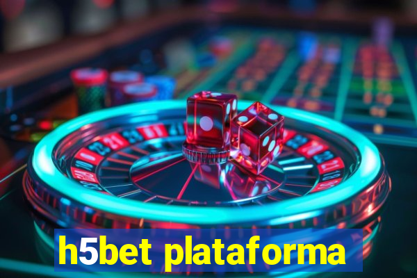 h5bet plataforma